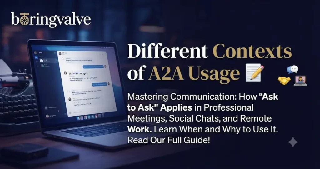 Different Contexts of A2A Usage 📝