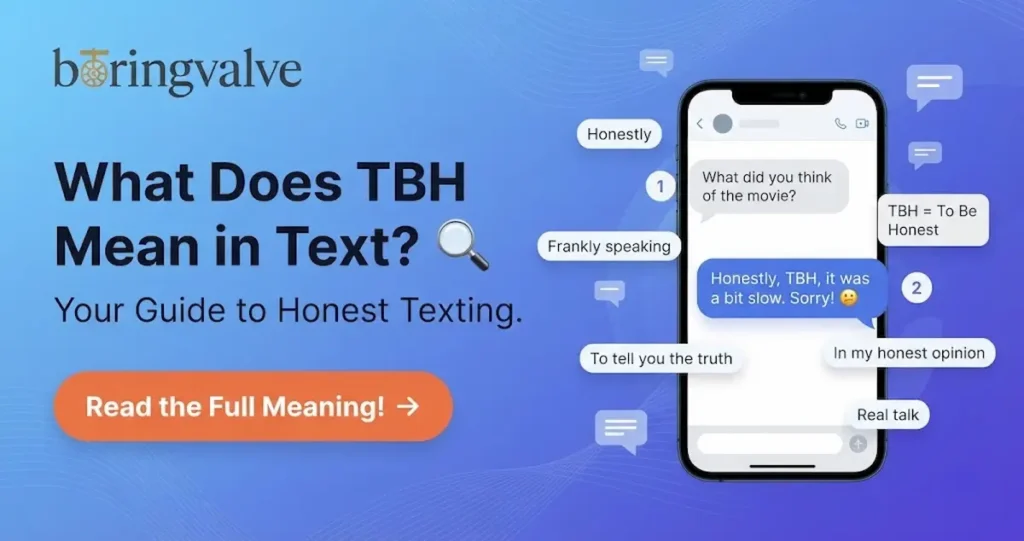 What Does TBH Mean in Text? 🔍